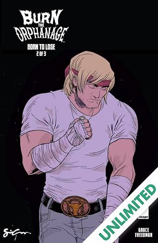 Burn the Orphanage: Born To Lose #2 (of 3)